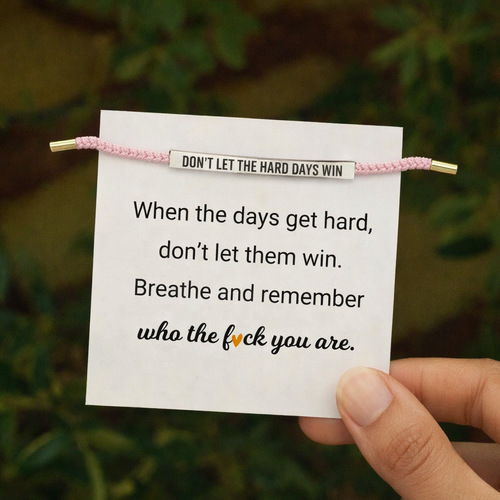 Bracelet Don't Let The Hard Days Win